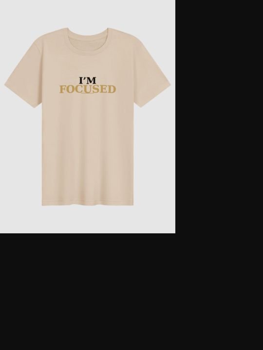 I’M FOCUSED printed on a soft cream Bella+Canvas T-shirt